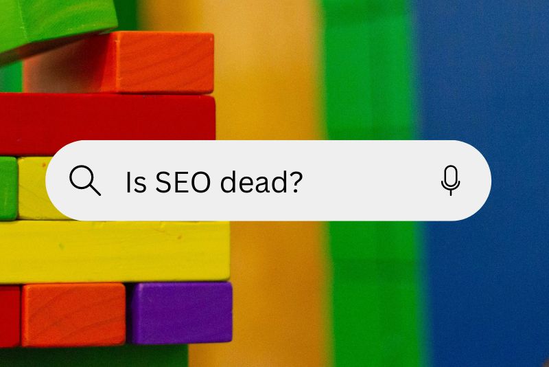 SEO is dead