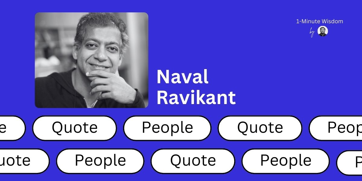 Naval Ravikant Quotes