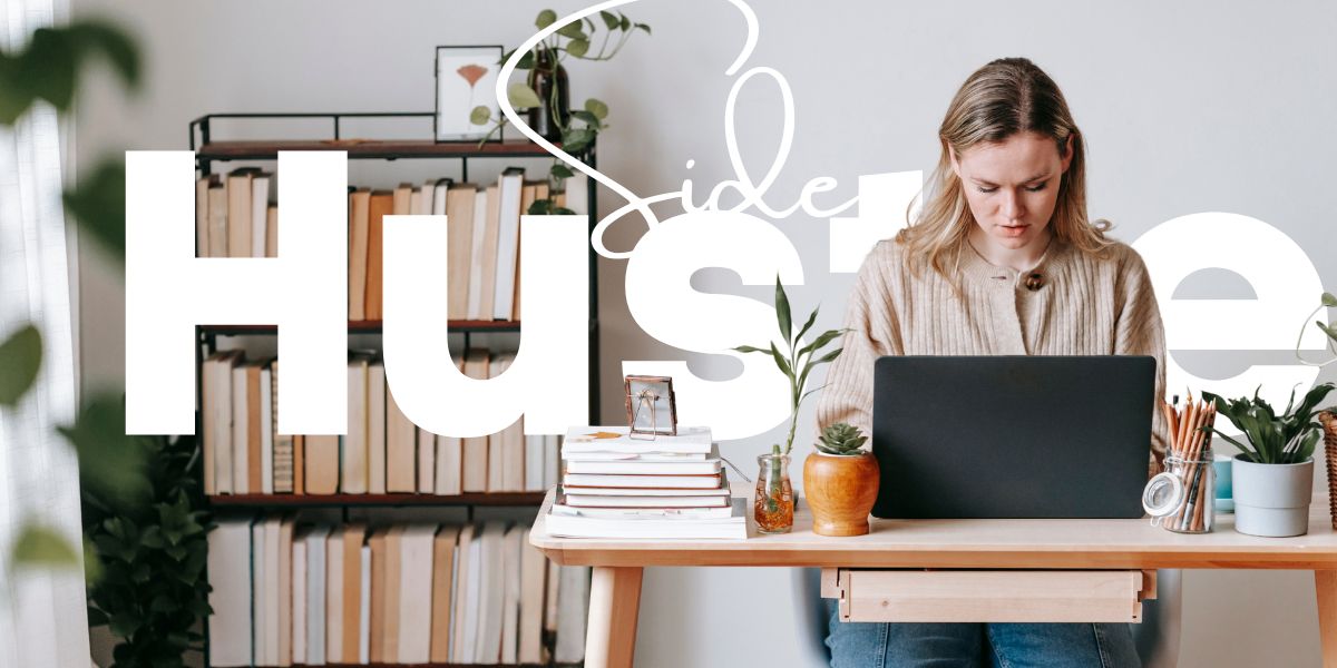 Side Hustle Ideas to Make Money